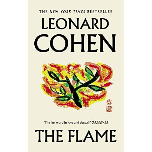 Cohen_Leonard-The_Flame-9781786893147_0