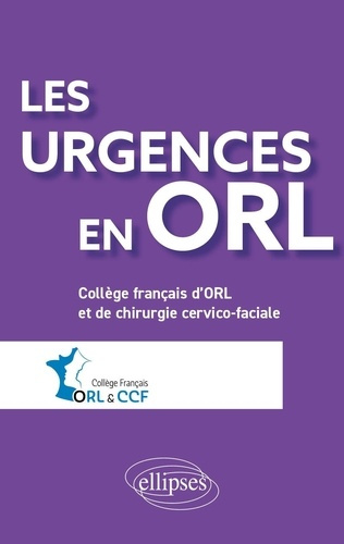 Coll_ge_Fran_ais_d_orl_et_de_chirurgie-Les_urgences_en_ORL-9782340115606_0