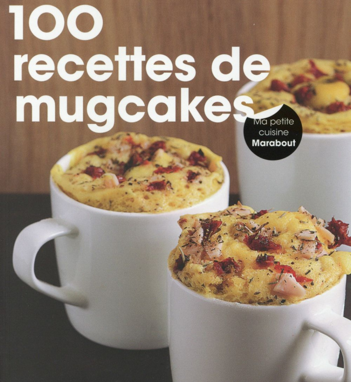 Collectif-100_recettes_de_mugcakes-9782501100496_0