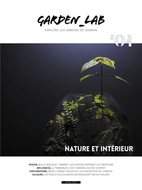 Collectif-Garden_Lab_04_Nature_et_int_rieur_Hiver_2017-9782374250861_0