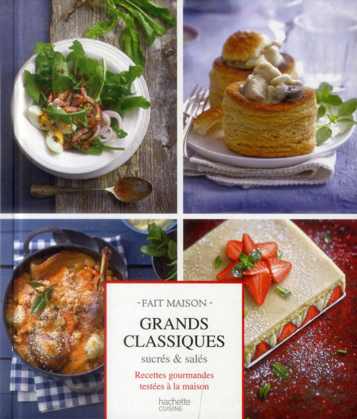 Collectif-Grands_classiques_sucr_s_sal_s_Recettes_gourmandes_test_es_la_maison-9782012387560_0