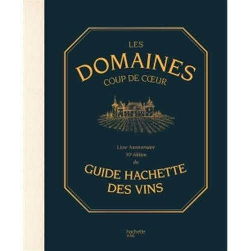Collectif-Guide_hachette_des_vins_Les_domaines_coup_de_coeur-9782012314863_0