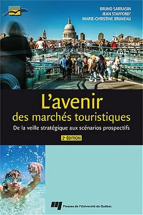 Collectif-L_avenir_des_march_s_touristiques_De_la_veille_strat_gique_aux_sc_narios_prospectifs-9782760559165_0