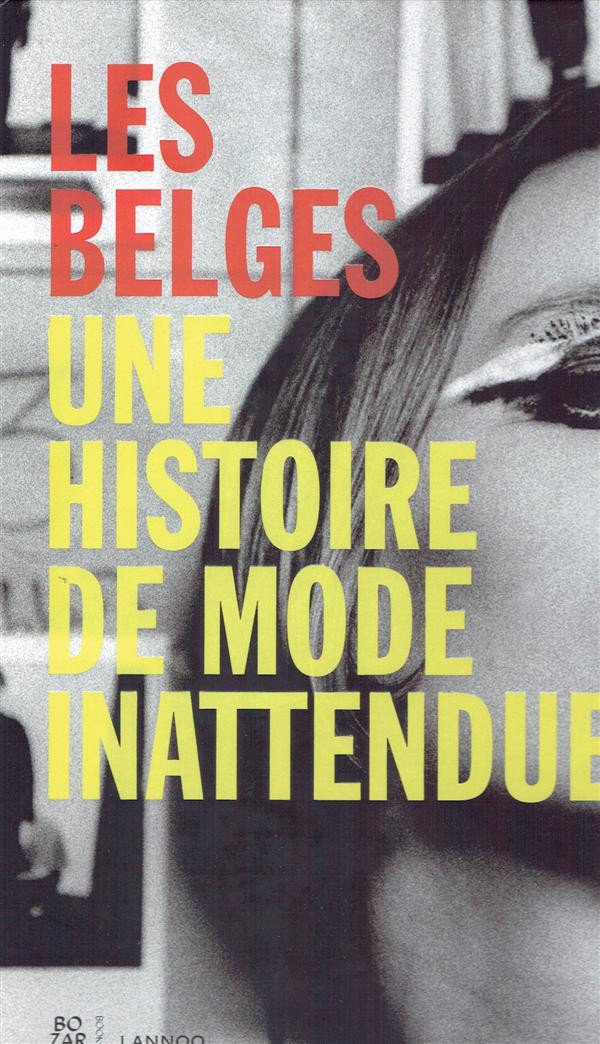 Collectif-Les_belges_une_histoire_de_mode_inattendue-9789401428330_0