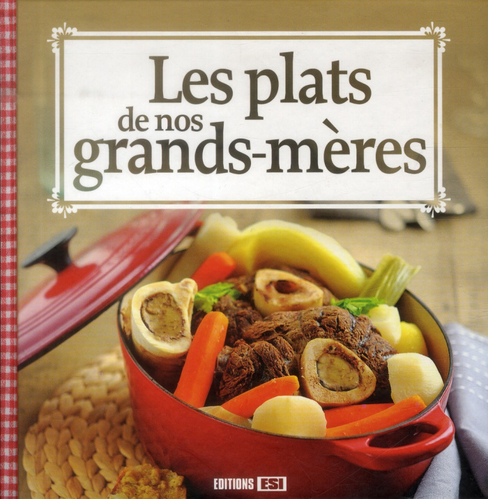 Collectif-Les_plats_de_nos_grand-m_res-9782822602549_0
