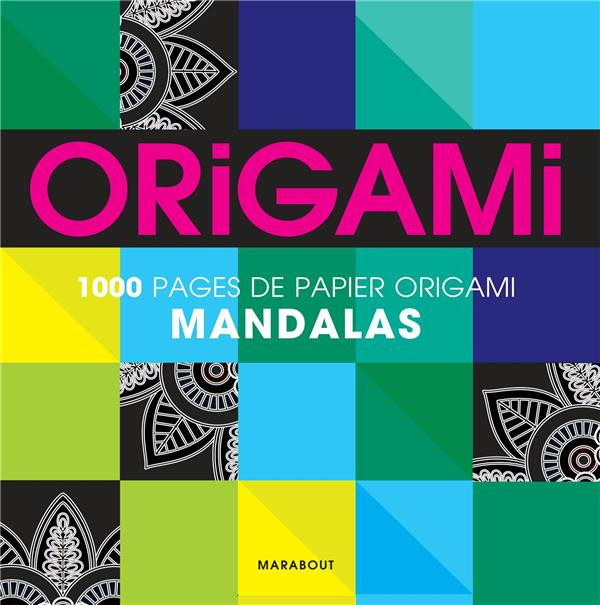 Collectif-Origami_mandalas_1000_pages_de_papier_origami-9782501117180_0