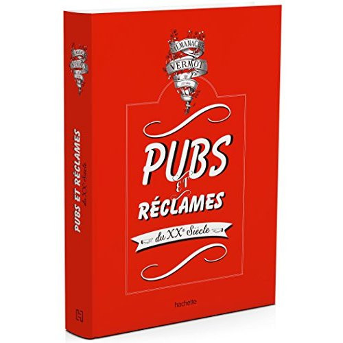 Collectif-Pubs_et_r_clames_du_XXe_si_cle-9782013968720_0