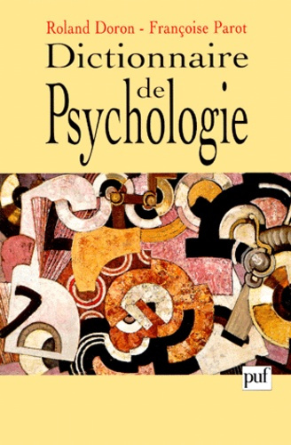 Collectif_Doron_Roland_Parot_Fran_oise-DICTIONNAIRE_DE_PSYCHOLOGIE._2_me_dition-9782130496816_0