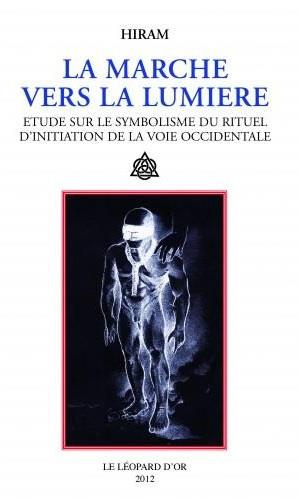 Collectif_Hiram-La_Marche_vers_la_lumi_re_-_Etude_sur_le_symbolisme_du_rituel_d_initiation_de_la_voie_occidentale-9782863772348_0
