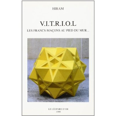 Collectif_Hiram-V.I.T.R.I.O.L_Les_francs-Ma_ons_au_pied_du_mur...-9782863771648_0