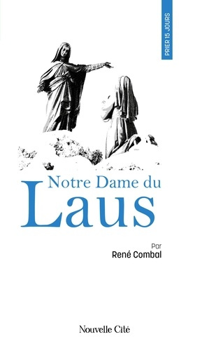 Combal_Ren_-Prier_15_jours_avec_Notre-Dame_du_Laus-9782375827338_0