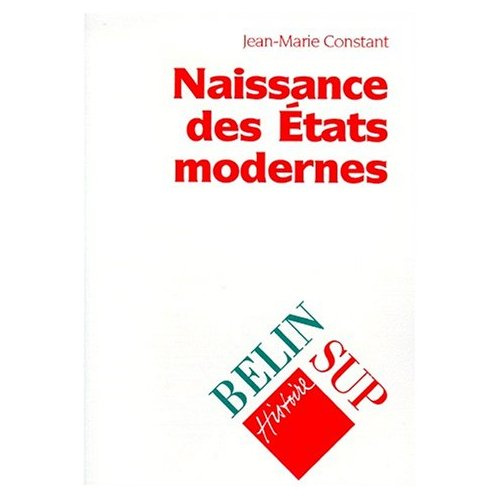 Constant_Jean-Marie-Naissance_des_Etats_modernes-9782701111872_0