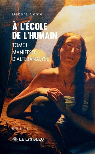 Conte_Debora-_l_cole_de_l_humain._TOME_I_Manifeste_d_Alteranalyse-9791043756337_0