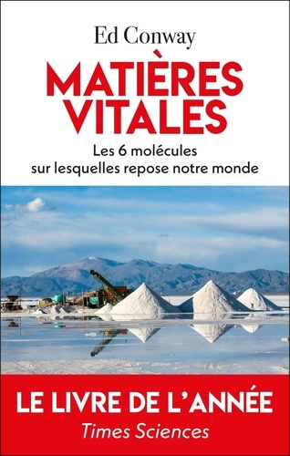 Conway_Ed-Mati_res_vitales._Les_six_mol_cules_sur_lesquelles_repose_notre_monde-9782810013111_0