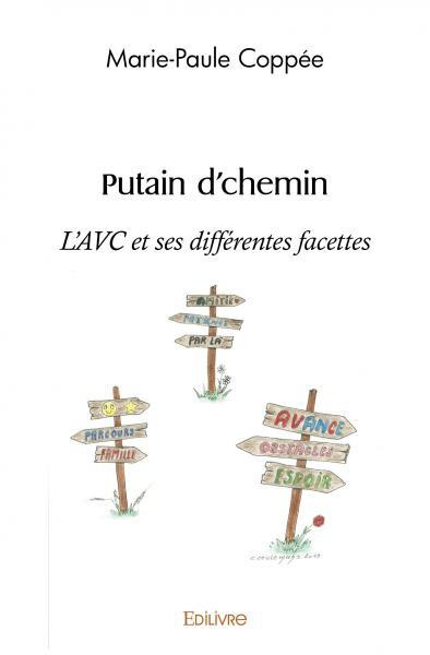 Copp_e_Marie-Paule-Putain_d_chemin._L_AVC_et_ses_diff_rentes_facettes-9782414525171_0