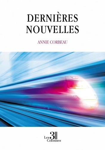 Corbeau_Annie-Derni_res_Nouvelles-9791040607427_0