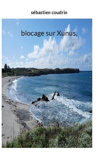 Coudrin_S_bastien-Blocage_sur_xunus-9782322641475_0