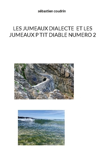Coudrin_S_bastien-Jumeaux_dialecte_et_jumeaux_p_tit_diable-9782322602742_0