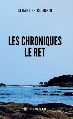 Coudrin_S_bastien-Les_chroniques_Le_Ret-9791043701641_0