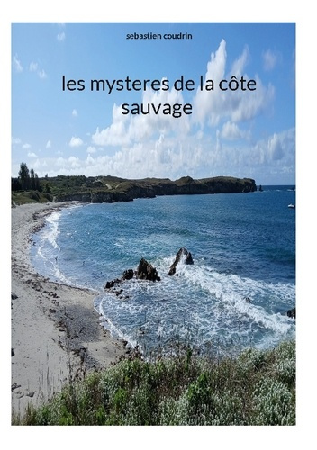 Coudrin_S_bastien-les_mysteres_de_la_c_te_sauvage-9782322637584_0