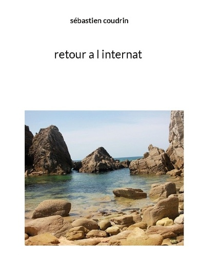 Coudrin_S_bastien-retour_a_l_internat-9782322619115_0