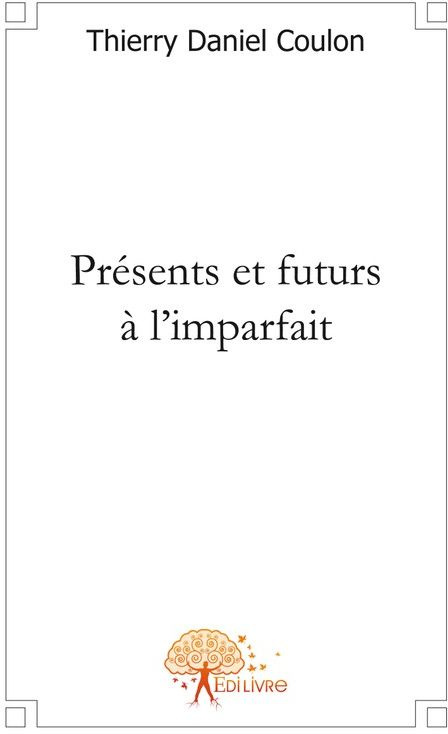 Coulon-Roussat_Thierry-Pr_sents_et_futurs_l_imparfait-9782812103179_0