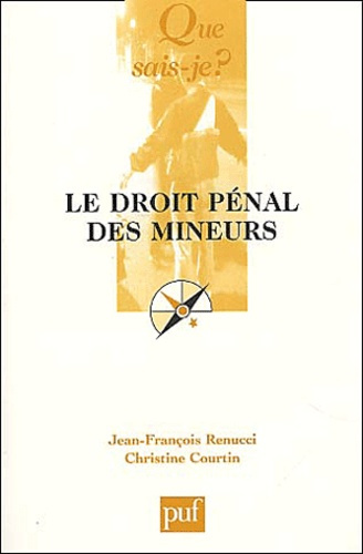 Courtin_Christine_Renucci_Jean-Fran_ois-Le_droit_p_nal_des_mineurs-9782130521884_0