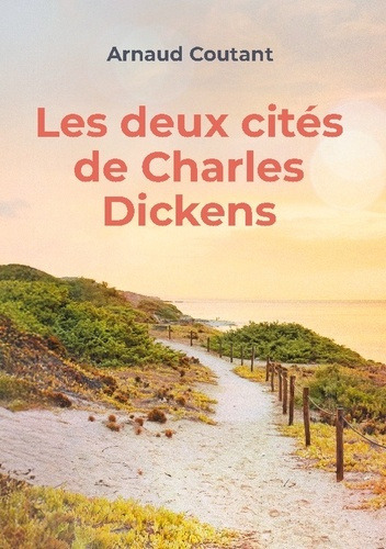 Coutant_Arnaud-Deux_cites_de_charles_dickens-9782322600052_0