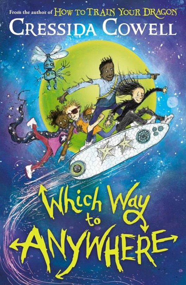 Cowell_Cressida-Which_Way_to_Anywhere_From_the_No.1_bestselling_author_of_HOW_TO_TRAIN_YOUR_DRAGON-9781444968217_0