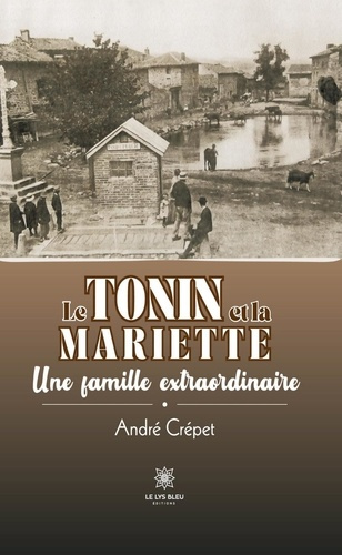 Cr_pet_Andr_-Le_Tonin_et_la_Mariette._Une_famille_extraordinaire-9791042243517_0