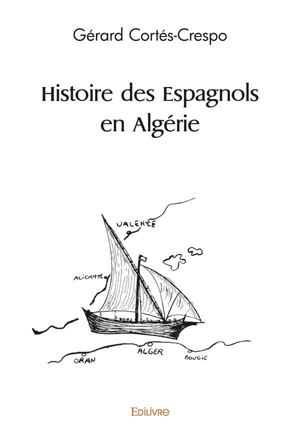 Crespo_G_rard-Histoire_des_Espagnols_en_Alg_rie-9782414496297_0