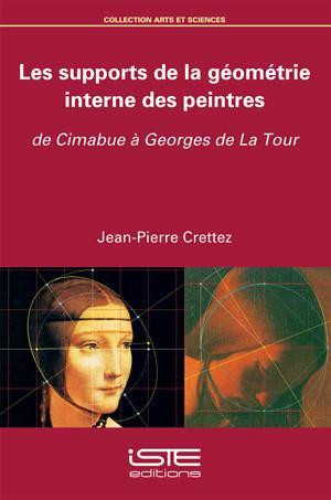 Crettez_Jean-Pierre-Les_supports_de_la_g_om_trie_interne_des_peintres-9781784052232_0
