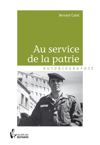 Cubel_Bernard-Au_service_de_la_patrie-9782748365993_0