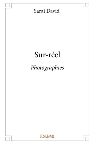 DAVID_SARAI-SUR-REEL_-_PHOTOGRAPHIES-9782334050302_0