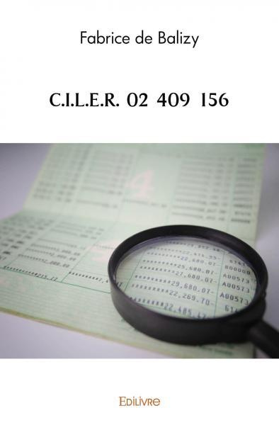 DE_BALIZY_FABRICE-C.I.L.E.R._02_409_156-9782414558179_0