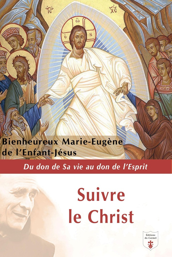 DE_L_ENFANT-JESUS-Suivre_le_Christ._Du_don_de_sa_vie_au_don_de_l_esprit-9782847139471_0