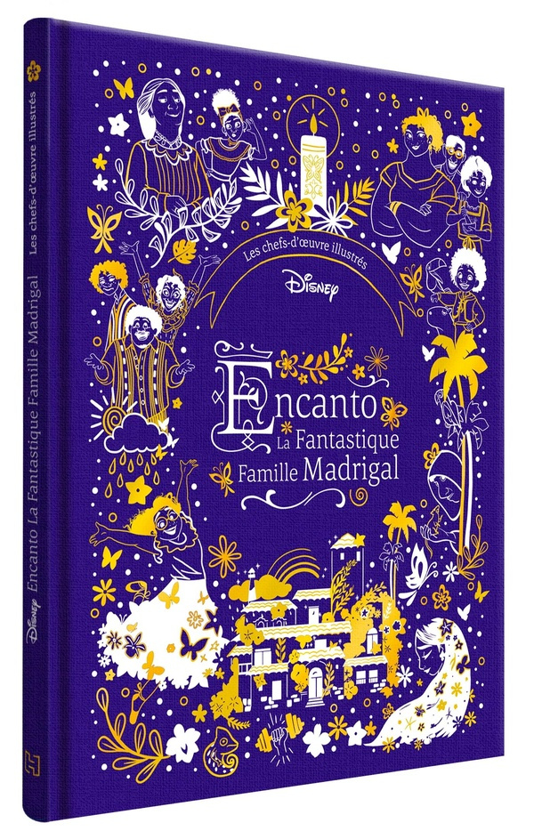 DISNEY-ENCANTO_LA_FANTASTIQUE_FAMILLE_MADRIGAL_-_Les_Chefs-d_oeuvre_illustr_s_-_Disney-9782017367932_0