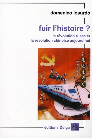 DOMENICO_LOSURDO-FUIR_L_HISTOIRE_LA_REVOLUTION_RUSSE_ET_LA_REVOLUTION_CHINOISE_AUJOURD_HUI-9782915854084_0