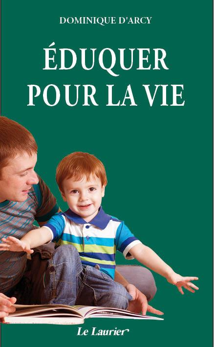 D_Arcy_Dominique-Eduquer_pour_la_vie-9782864954705_0