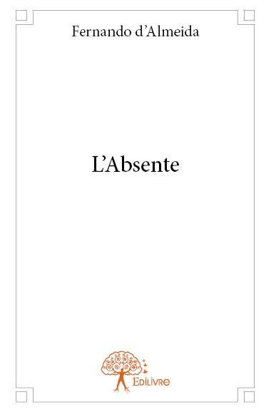 D_almeida_Fernando-L_Absente-9782332828040_0