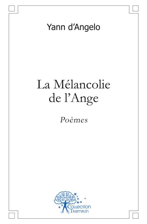 D_angelo_Yann-La_M_lancolie_de_l_Ange._Po_mes-9782812139611_0