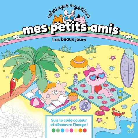 D_rodit_Cl_mentine-Mes_petits_amis_-_Coloriages_myst_res_-_Les_beaux_jours-9782017347200_0