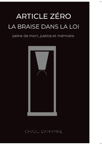 Dahmane_Chadli-Article_zero._La_braise_dans_la_loi-9782322597581_0