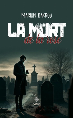 Dakrou_Marion-La_mort_de_la_rose-9791042234812_0
