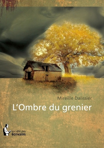 Dalissier_Mireille-L_Ombre_du_grenier-9782748046632_0