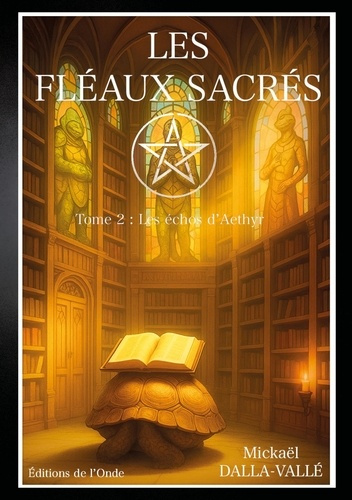 Dalla-Vall_Micka_l-Les_chos_d_Aethyr_Les_fl_aux_sacr_s_tome_2_-9782371587687_0