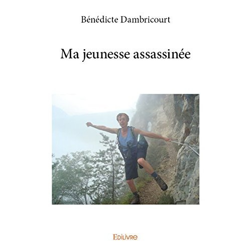 Dambricourt_B_n_dicte-Ma_jeunesse_assassin_e-9782414099252_0