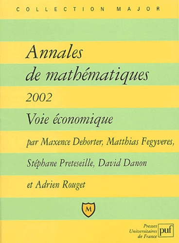 Danon_David_Dehorter_Maxence_Fegyveres_Matthia-Annales_de_math_matiques_2002._Voie_conomique-9782130531203_0