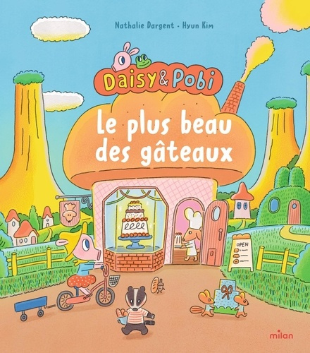 Dargent_Nathalie_Kim_Hyun-Daisy_et_Pobi_-_Le_plus_beau_des_g_teaux-9782408061944_0