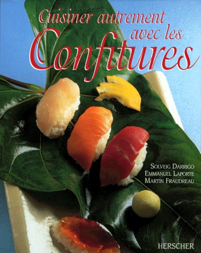 Darrigo-Dartinet_Solveig_Fraudreau_Martin_Lapo-Cuisiner_autrement_avec_les_confitures-9782733502891_0